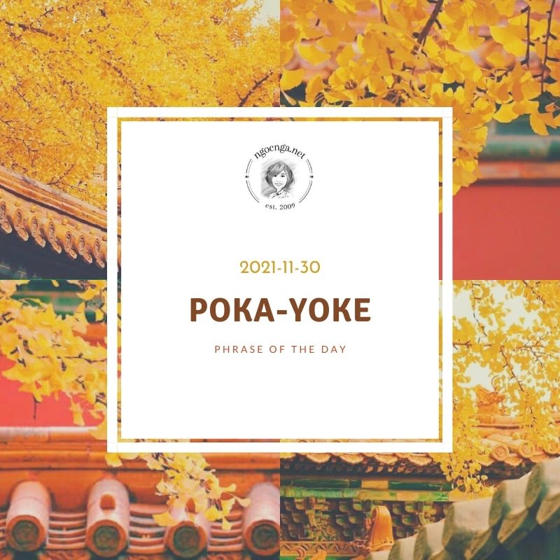 Read more about the article Phrase Of The Day: Poka-Yoke